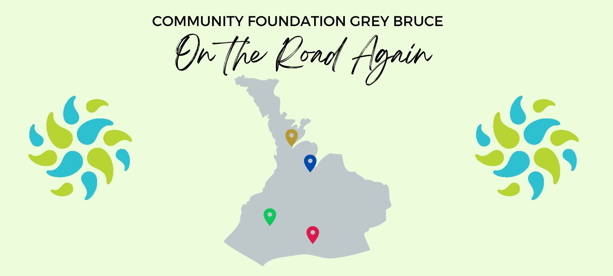 Community Foundation Grey Bruce: On the Road Again banner with a cut out of the Bruce Peninsula in the middle 